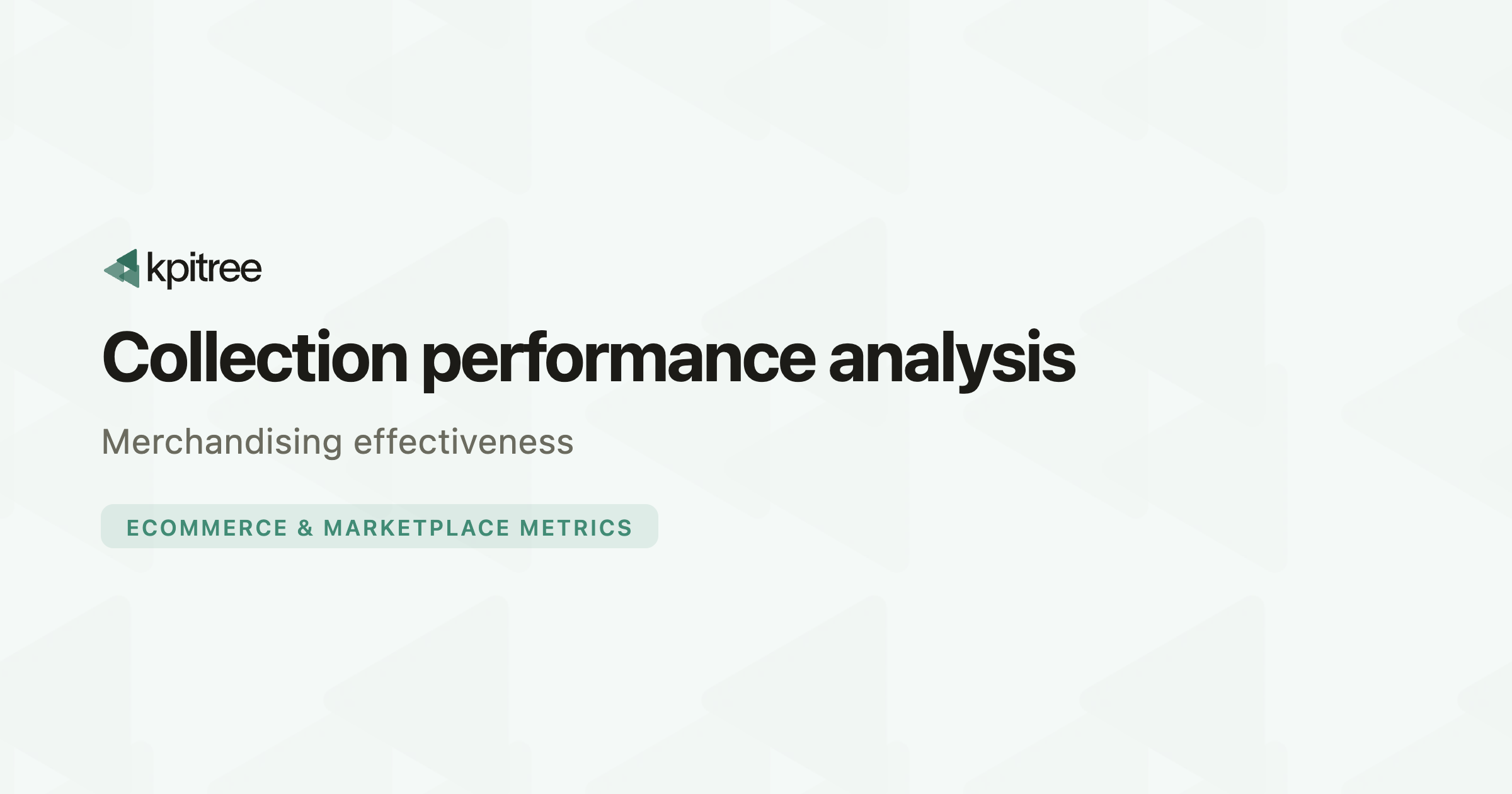Collector Performance Testing Collection Performance Analysis - KPI Tree