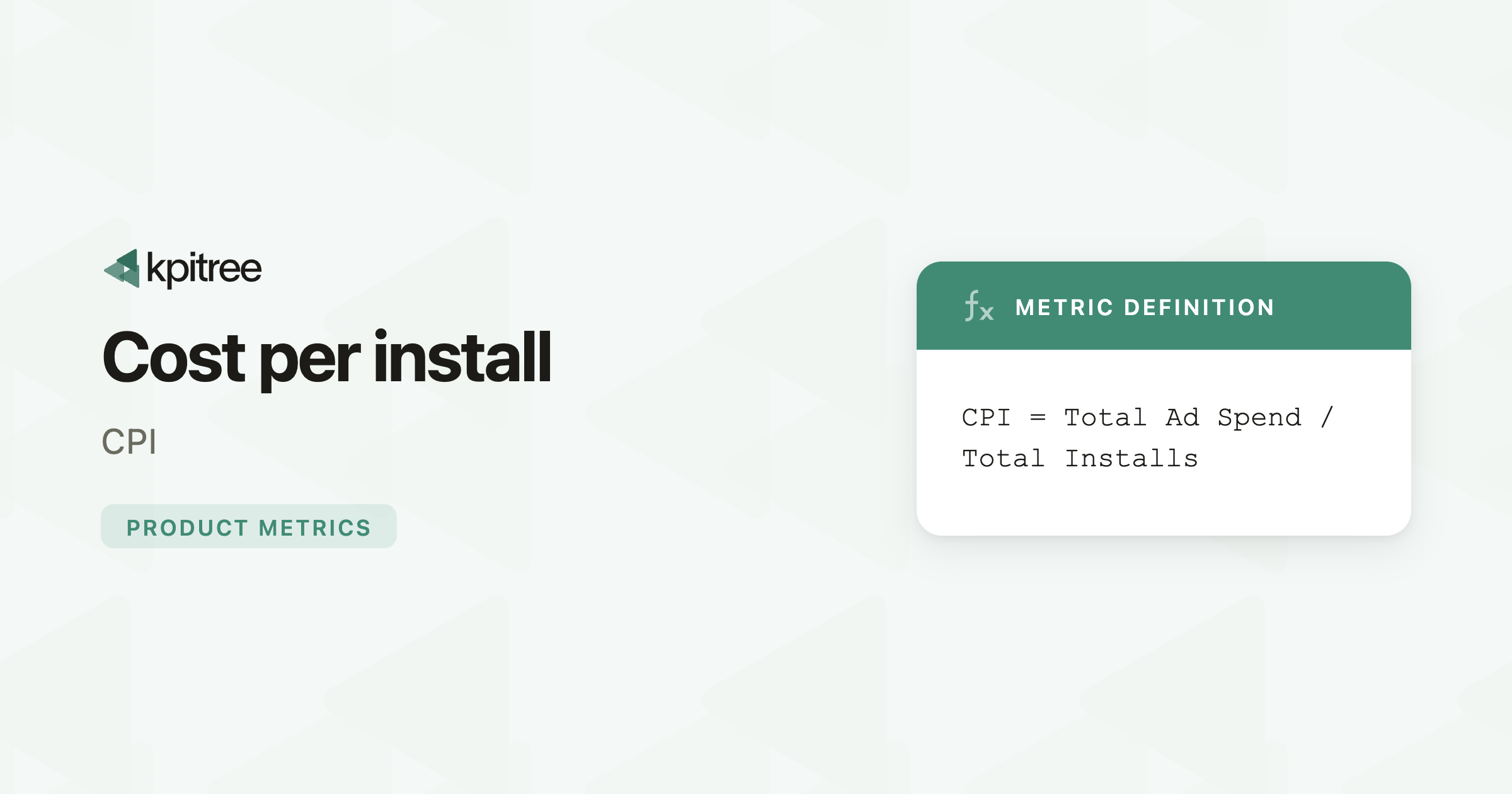 Cost Per Install (CPI): Definition, Formula & Benchmarks - KPI Tree