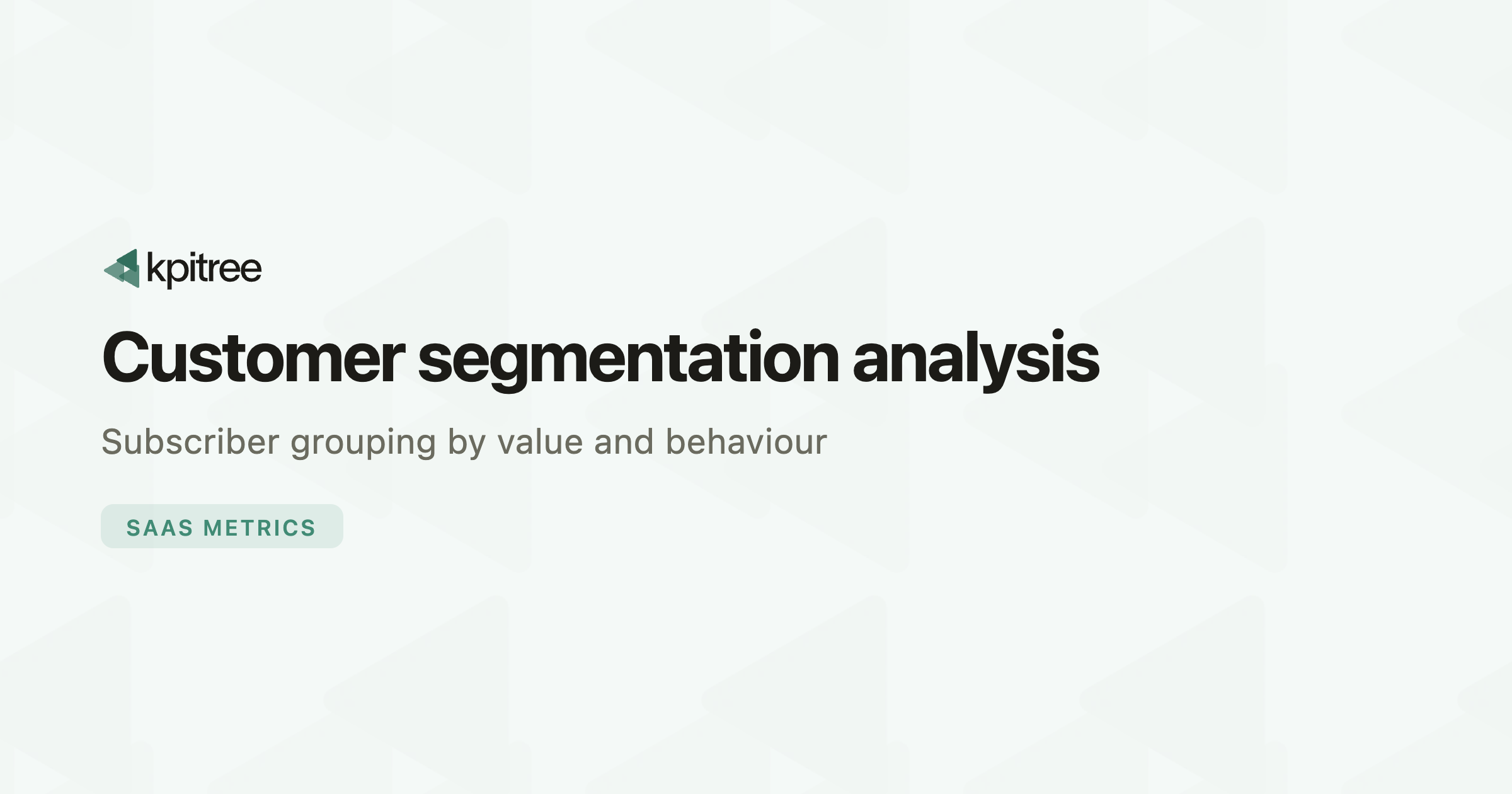 Customer Segmentation Analysis: Definition, Methods - KPI Tree