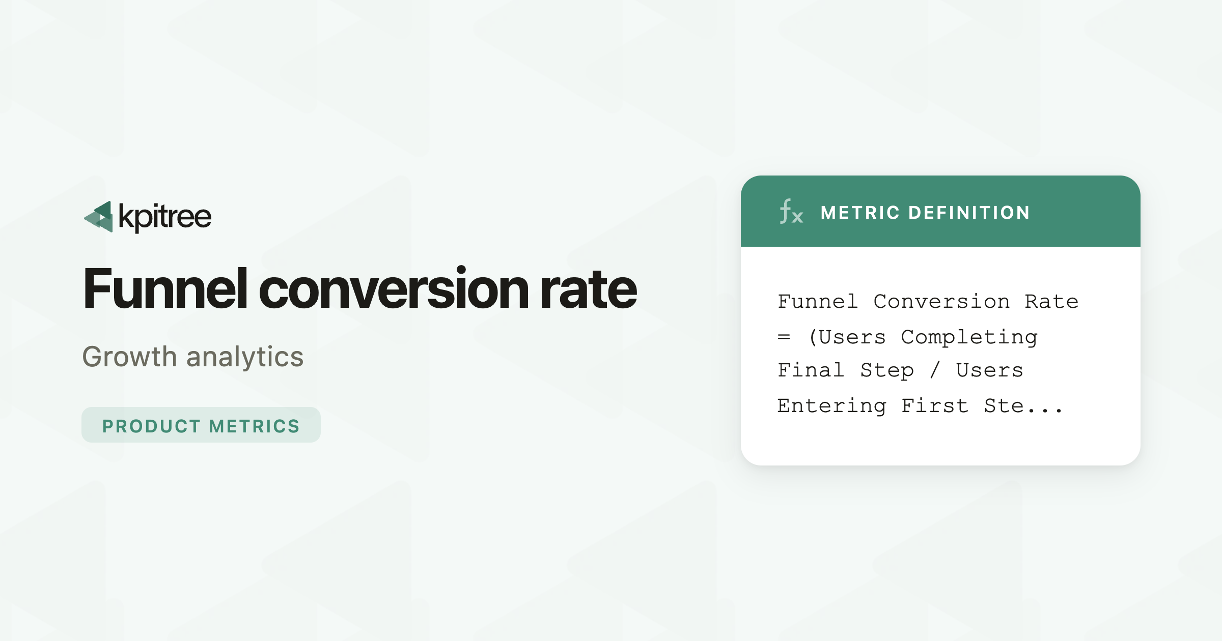 Funnel Conversion Rate: Definition, Formula - KPI Tree