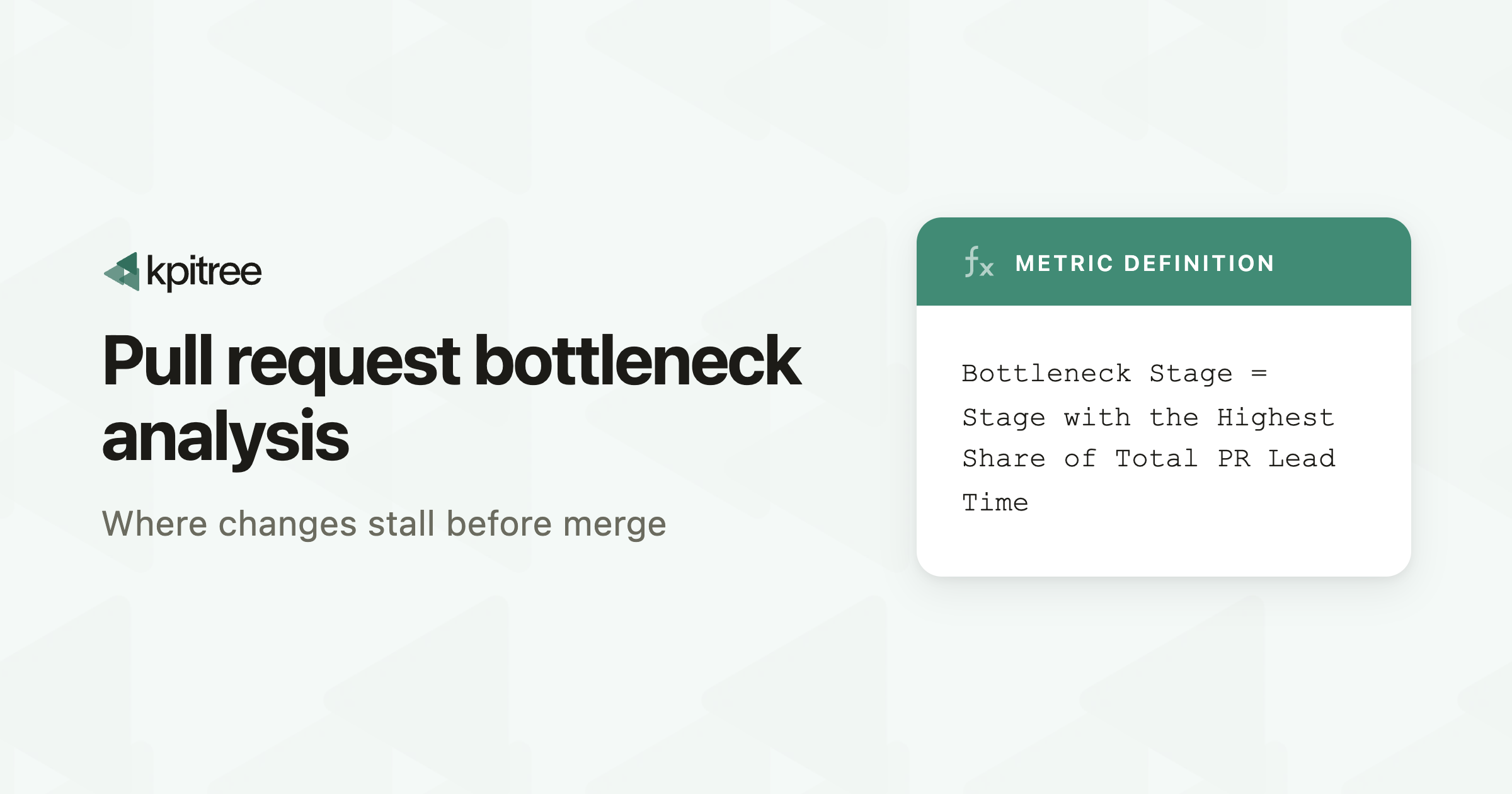 Pull Request Bottleneck Analysis - KPI Tree
