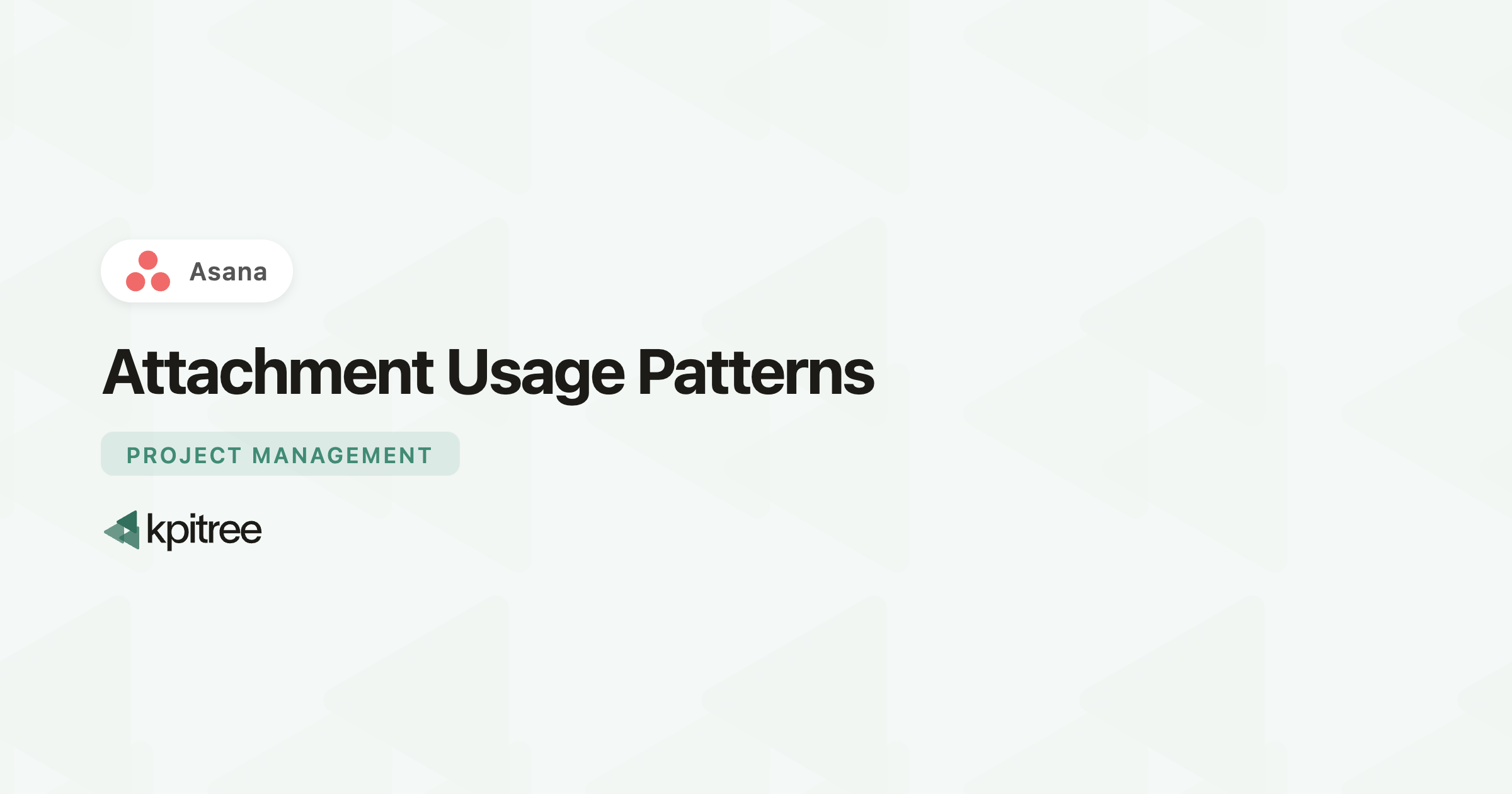 Attachment Usage Patterns for Asana - KPI Tree