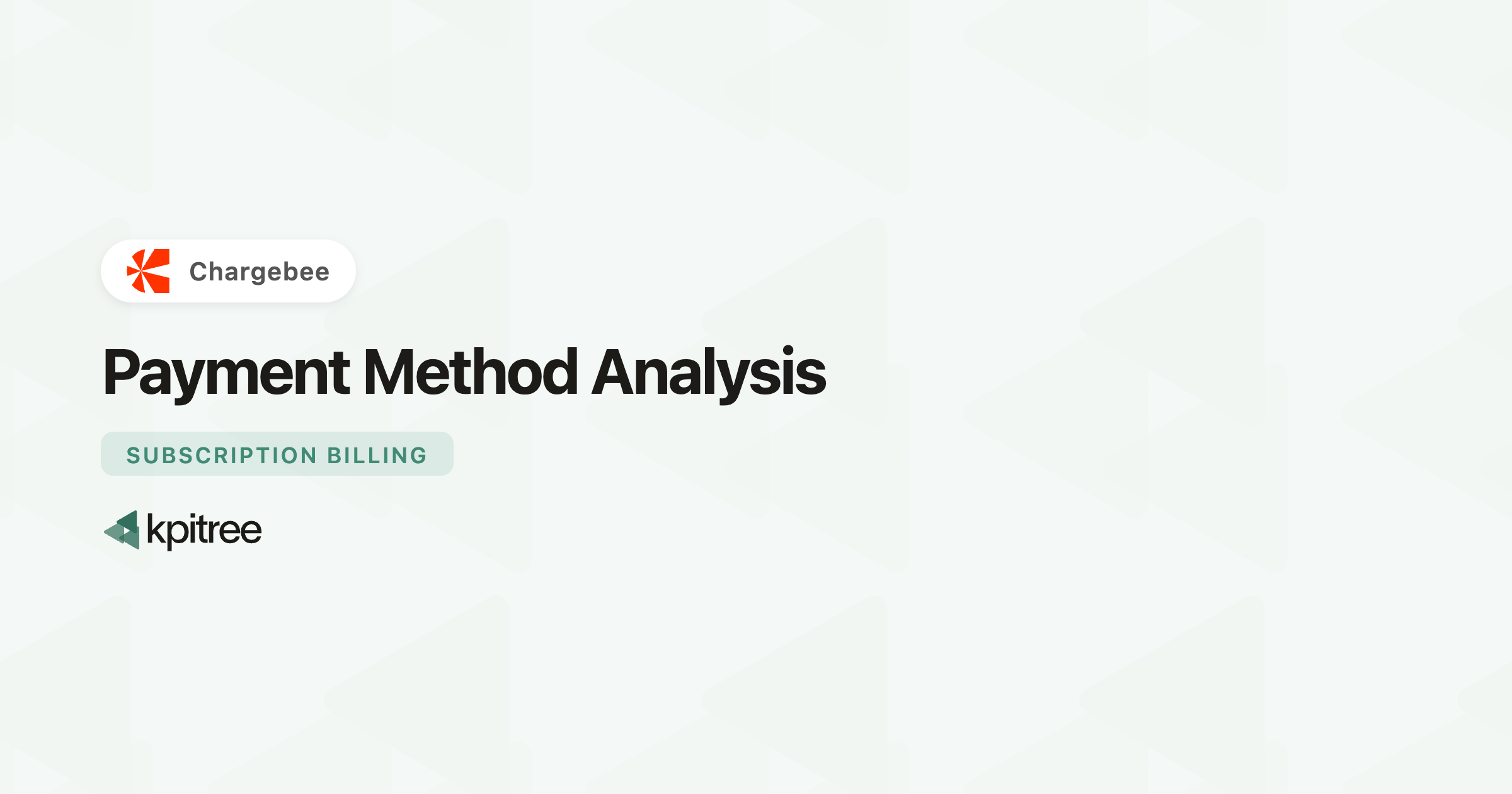 Payment Method Analysis for Chargebee - KPI Tree