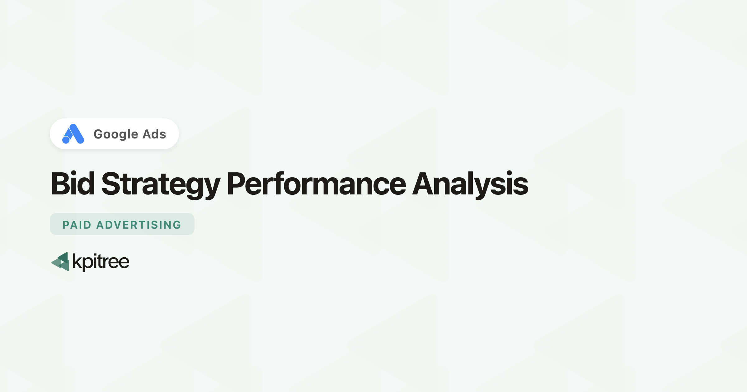 Strategic Performance Ads Bid Strategy Performance Analysis for Google Ads - KPI Tree