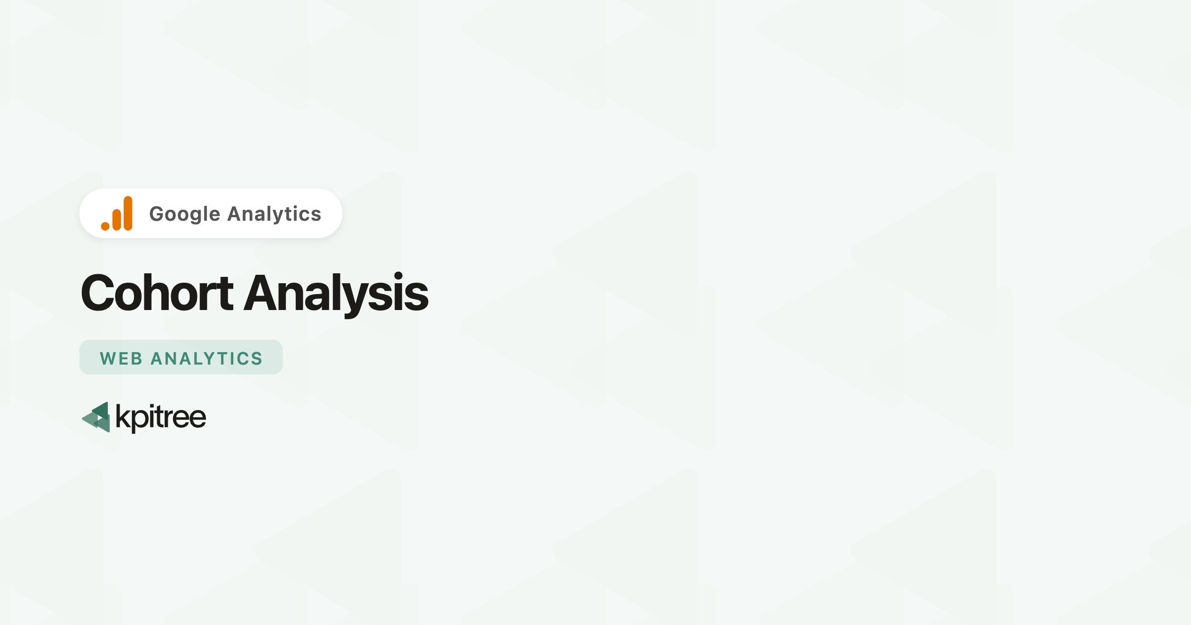 Cohort Analysis for Google Analytics: Definition, Formula - KPI Tree