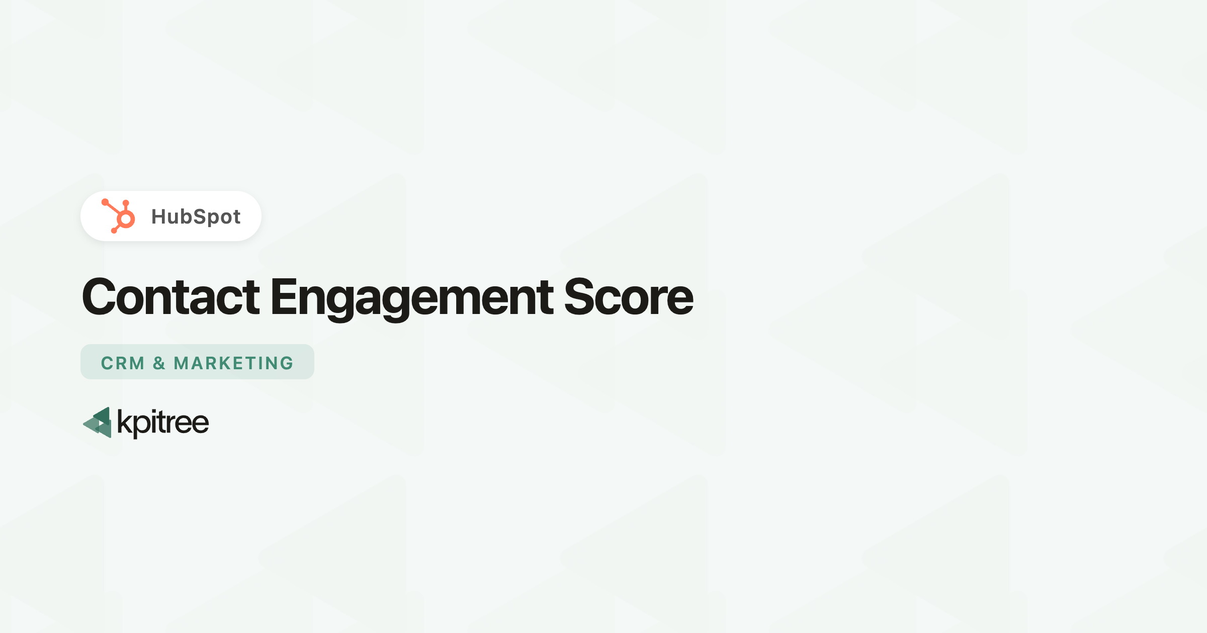 Contact Engagement Score for HubSpot - KPI Tree