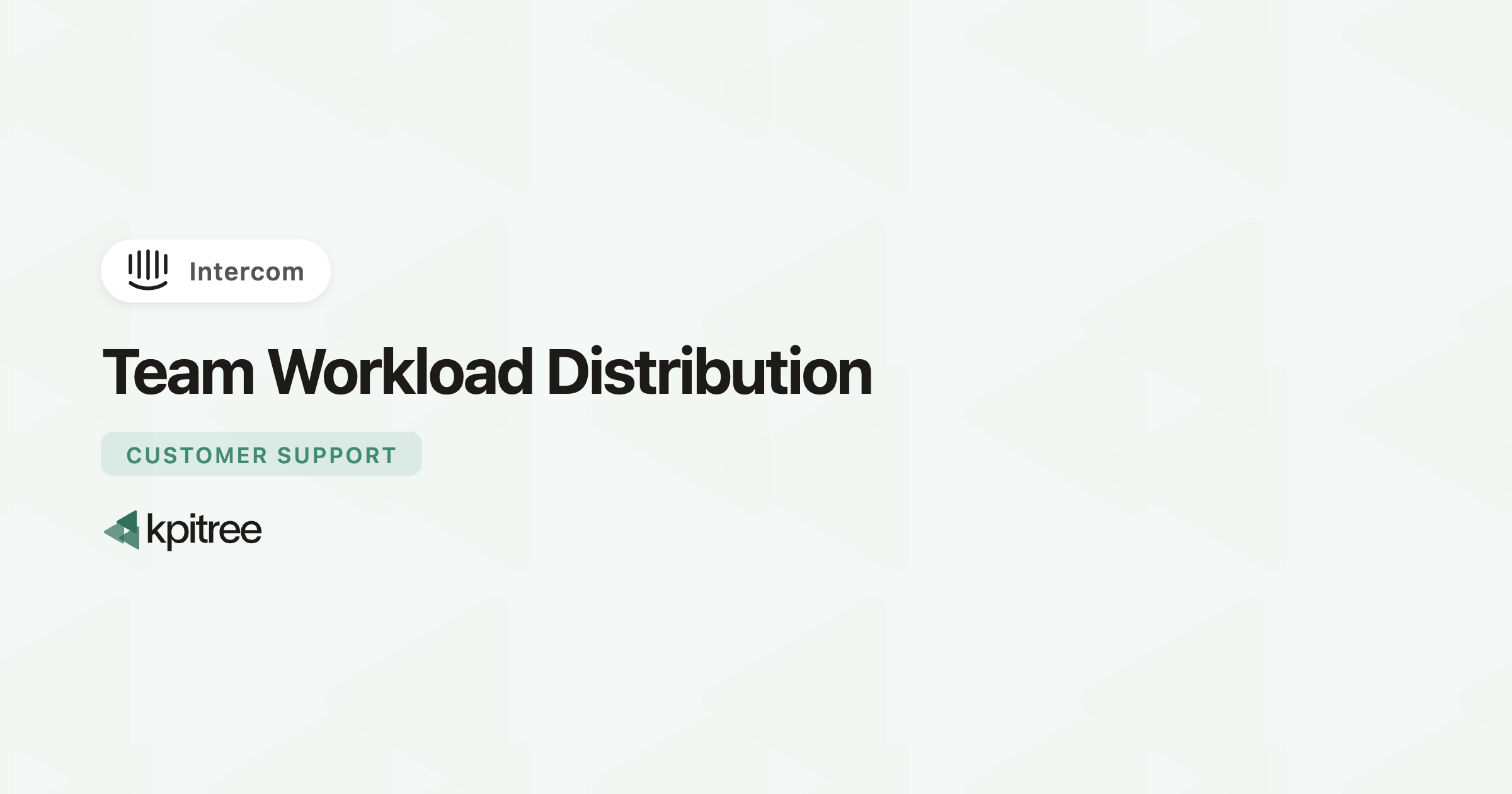 Team Workload Distribution for Intercom: Definition, Formula - KPI Tree