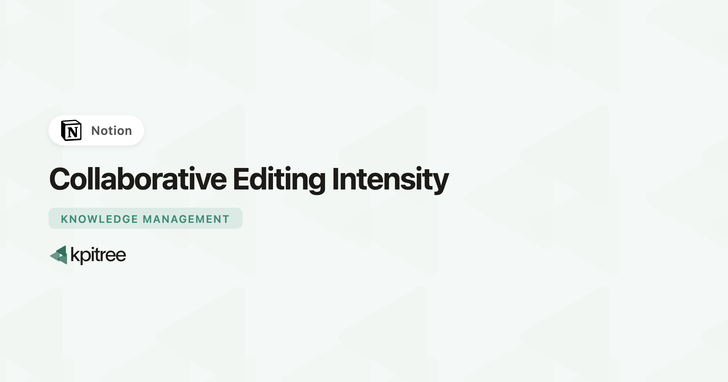 Collaborative Editing Intensity for Notion - KPI Tree