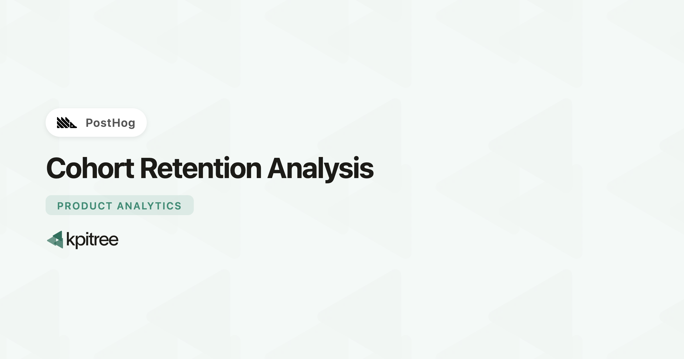 Cohort Retention Analysis for PostHog - KPI Tree