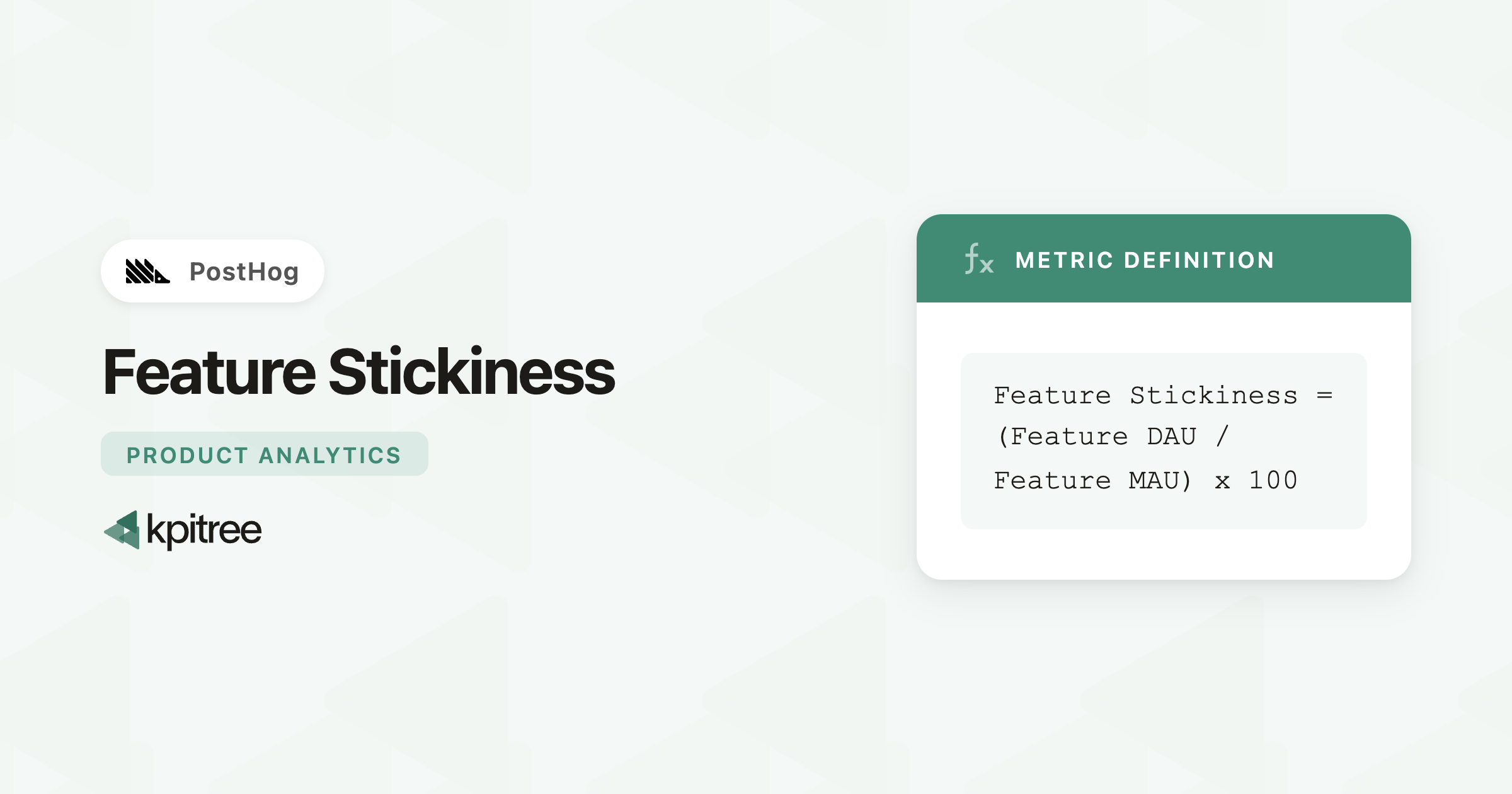 Stikkiness Rig Feature Stickiness for PostHog - KPI Tree