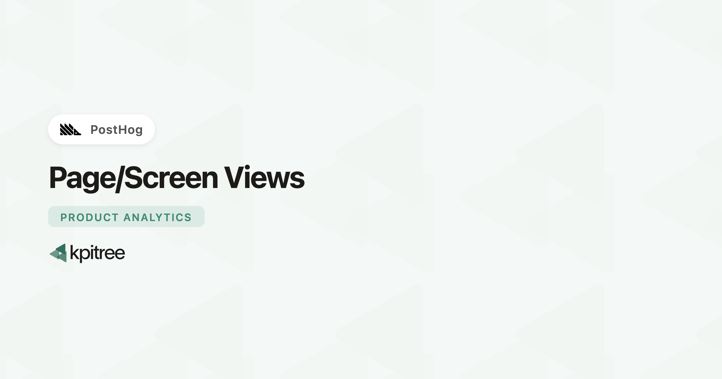 Page and Screen Views for PostHog - KPI Tree