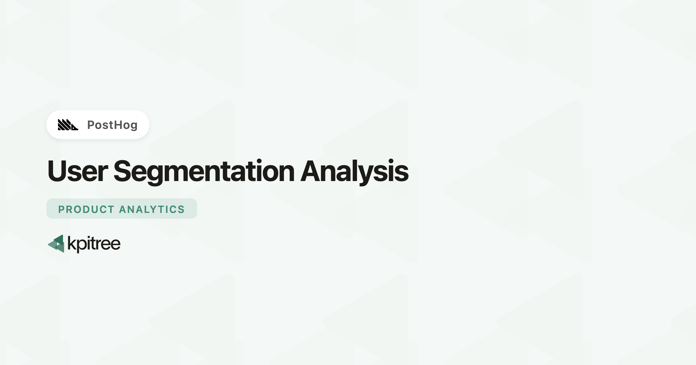 User Segmentation Analysis for PostHog - KPI Tree