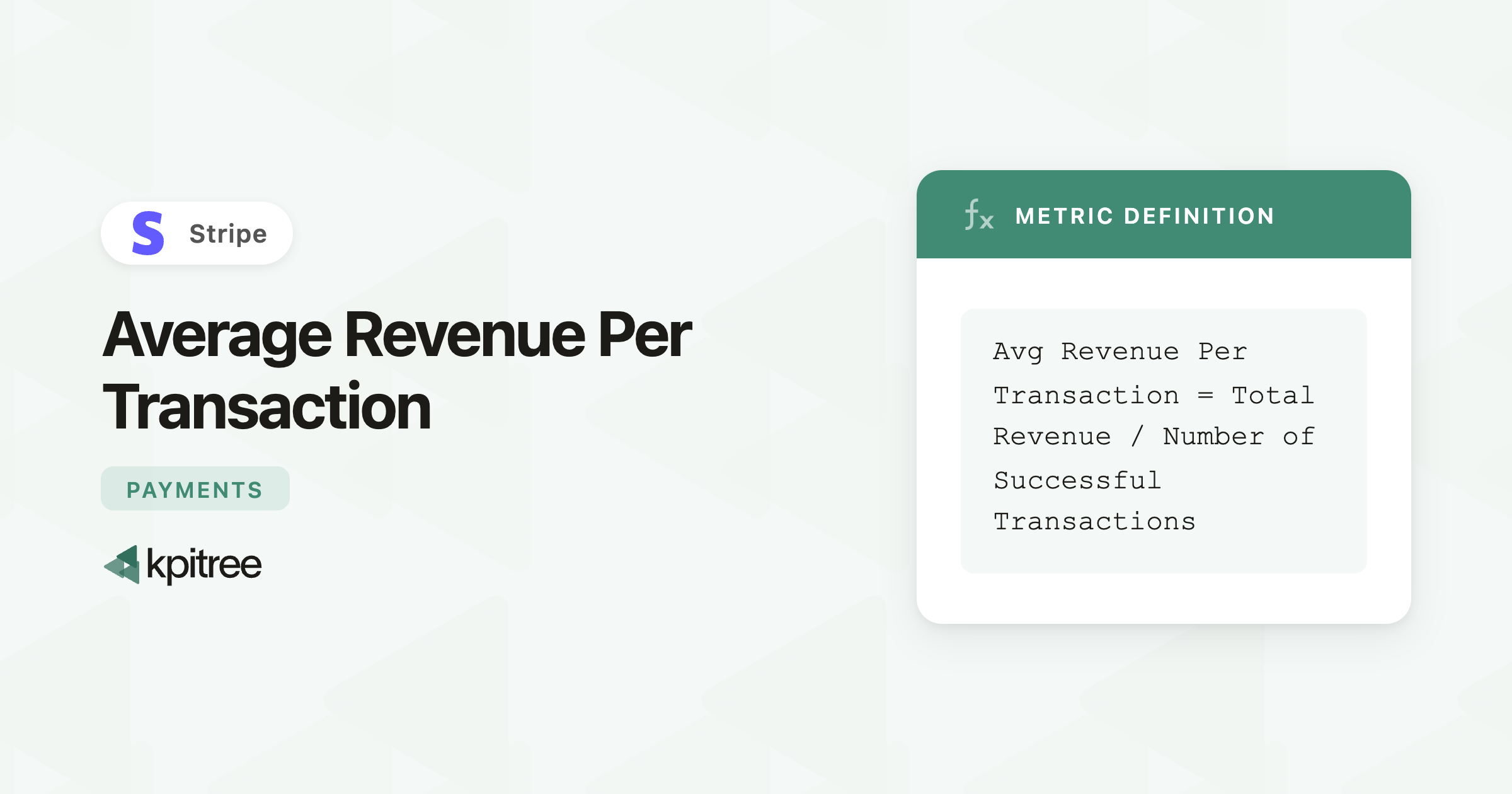 Average Revenue Per Transaction for Stripe - KPI Tree